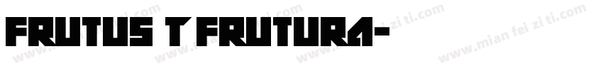 frutus T frutura字体转换